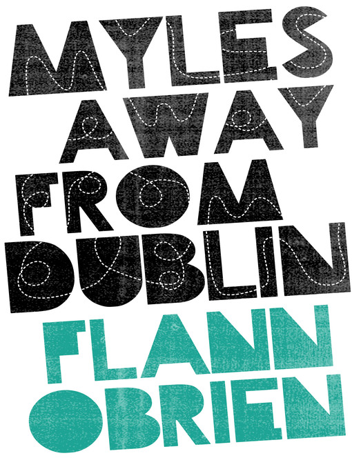 Title details for Myles away from Dublin by Flann O'Brien - Available